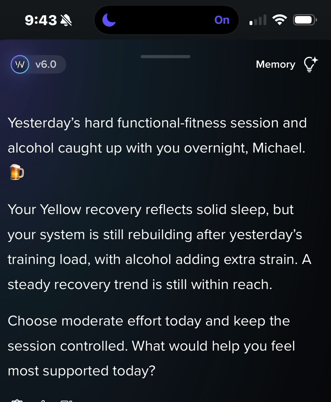Whoop coach message at 9:43am telling Michael that yesterday's hard functional-fitness session and alcohol caught up with him overnight, and asking what would help him feel most supported today.